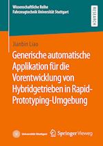 Generische automatische Applikation für die Vorentwicklung von Hybridgetrieben in Rapid-Prototyping-Umgebung