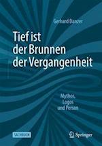 Tief ist der Brunnen der Vergangenheit