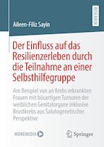 Der Einfluss auf das Resilienzerleben durch die Teilnahme an einer Selbsthilfegruppe