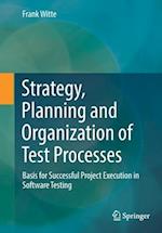 Strategy, Planning and Organization of Test Processes