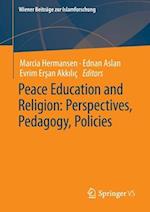 Peace Education and Religion: Perspectives, Pedagogy, Policies