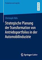 Strategische Planung der Transformation von Antriebsportfolios in der Automobilindustrie