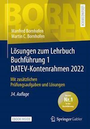 Lösungen zum Lehrbuch Buchführung 1 DATEV-Kontenrahmen 2022