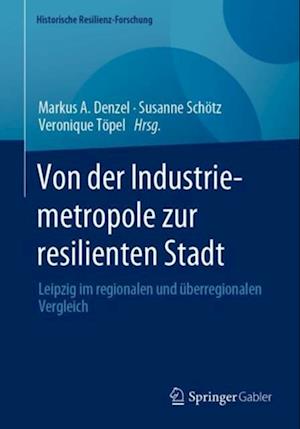 Von der Industriemetropole zur resilienten Stadt