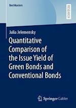 Quantitative Comparison of the Issue Yield of Green Bonds and Conventional Bonds 