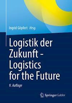 Logistik der Zukunft - Logistics for the Future