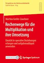 Rechenwege für die Multiplikation und ihre Umsetzung