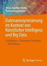 Datenanonymisierung im Kontext von Künstlicher Intelligenz und Big Data