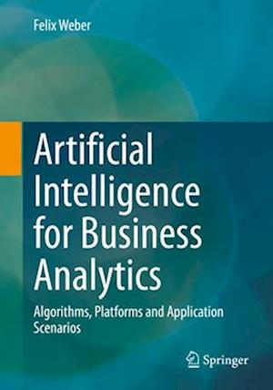 Artificial Intelligence for Business Analytics