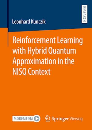 Reinforcement Learning with Hybrid Quantum Approximation in the NISQ Context