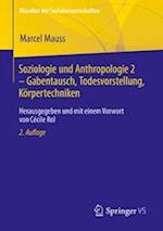 Soziologie und Anthropologie 2 – Gabentausch, Todesvorstellung, Körpertechniken
