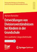 Entwicklungen von Divisionsverständnissen bei Kindern in der Grundschule