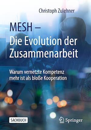 MESH - Die Evolution der Zusammenarbeit