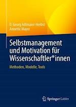 Selbstmanagement und Motivation für Wissenschaftler*innen