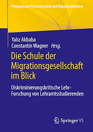 Die Schule der Migrationsgesellschaft im Blick