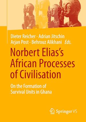 Norbert Elias’s African Processes of Civilisation