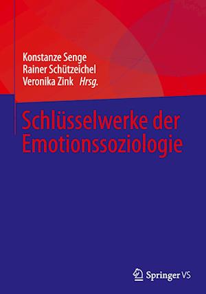 Schlüsselwerke der Emotionssoziologie