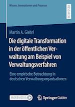 Die digitale Transformation in der öffentlichen Verwaltung am Beispiel von Verwaltungsverfahren