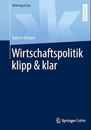 Wirtschaftspolitik klipp & klar