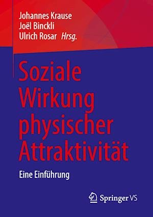 Soziale Wirkung physischer Attraktivität