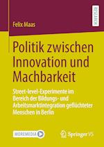 Politik zwischen Innovation und Machbarkeit