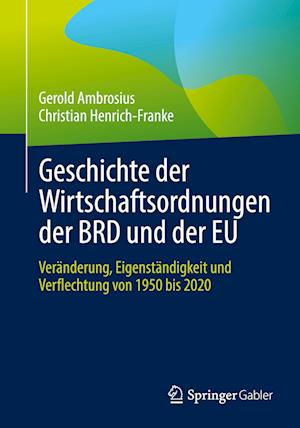 Geschichte der Wirtschaftsordnungen der BRD und der EU