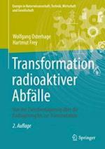 Transformation radioaktiver Abfälle