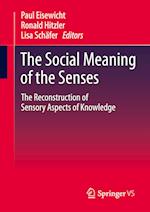 The social meaning of the senses.