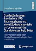 Standardänderungen innerhalb der IFRS-Rechnungslegung und deren Rückkopplungseffekte auf unternehmerische Signalisierungsmöglichkeiten