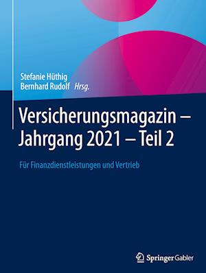 Versicherungsmagazin - Jahrgang 2021 -- Teil 2