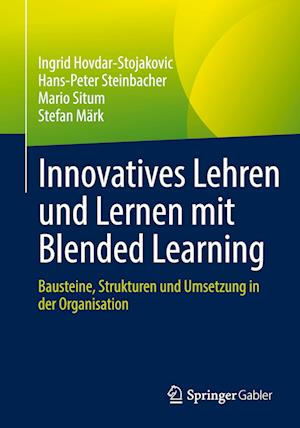 Innovatives Lehren und Lernen mit Blended Learning