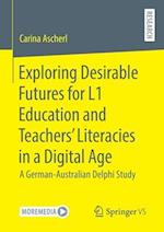 Exploring Desirable Futures for L1 Education and Teachers’ Literacies in a Digital Age