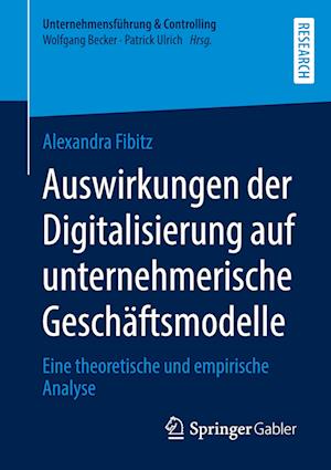 Auswirkungen der Digitalisierung auf unternehmerische Geschäftsmodelle