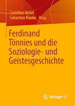 Ferdinand Tönnies und die Soziologie- und Geistesgeschichte
