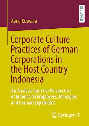 Corporate Culture Practices of German Corporations in the Host Country Indonesia