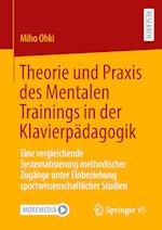 Theorie und Praxis des Mentalen Trainings in der Klavierpädagogik