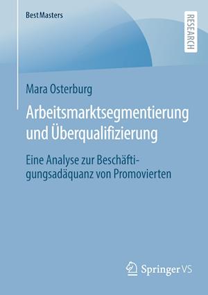 Arbeitsmarktsegmentierung und Überqualifizierung