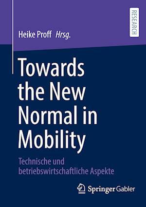 Towards the New Normal in Mobility