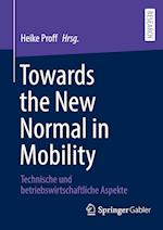 Towards the New Normal in Mobility
