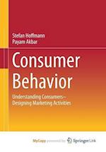 Consumer Behavior : Understanding Consumers- Designing Marketing Activities 