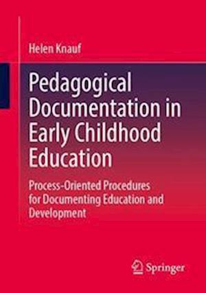 Pedagogical Documentation in Early Childhood Education