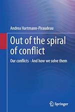 Out of the spiral of conflict