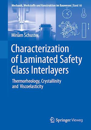 Characterization of Laminated Safety Glass Interlayers