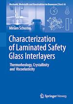 Characterization of Laminated Safety Glass Interlayers