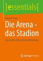 Die Arena - das Stadion