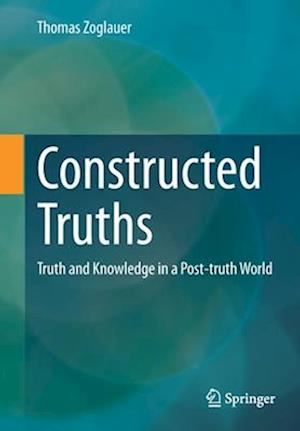 Constructed Truths