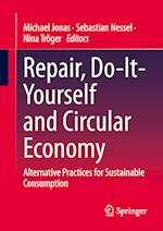 Repair, Do-It-Yourself and Circular Economy