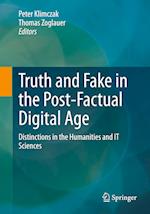 Truth and Fake in the Post-Factual Digital Age