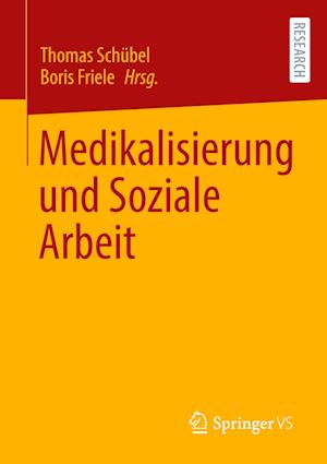 Medikalisierung und Soziale Arbeit