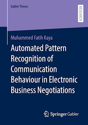 Automated Pattern Recognition of Communication Behaviour in Electronic Business Negotiations